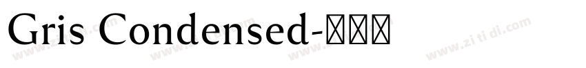 Gris Condensed字体转换
